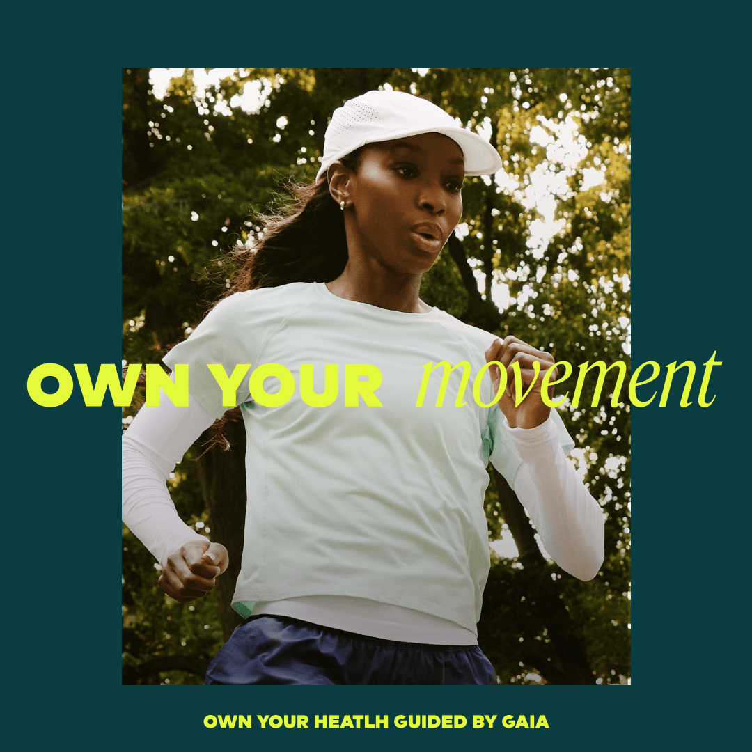 A woman outdoors wearing a white long-sleeve athletic top and a white cap, with large yellow text reading 'OWN YOUR movement' across the center. The image has a dark teal border and smaller text at the bottom reading 'OWN YOUR HEALTH GUIDED BY GAIA'.