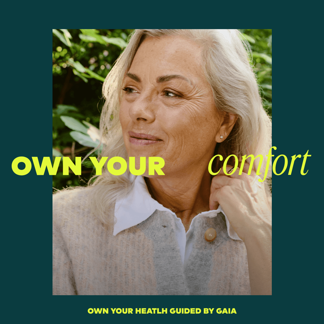 A square promotional graphic with a photo of an older woman outdoors, overlaid with the words 'OWN YOUR comfort' in yellow text, plus 'OWN YOUR HEALTH GUIDED BY GAIA' at the bottom on a dark teal background.