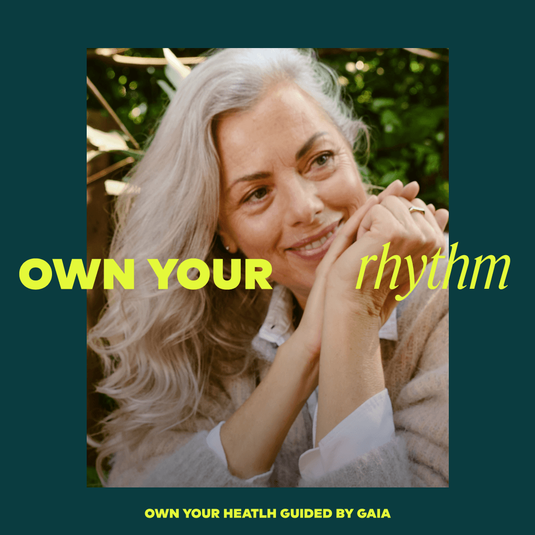 Square promotional graphic with a teal border and a central portrait of a smiling woman with long white hair, overlaid with the text 'OWN YOUR rhythm' in yellow. Smaller text at the bottom reads 'OWN YOUR HEALTH GUIDED BY GAIA'.